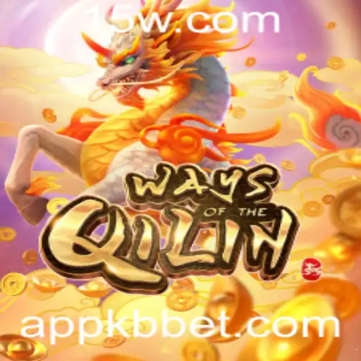 Explorando o Fascinante Jogo WaysoftheQilin e a Plataforma KBBet